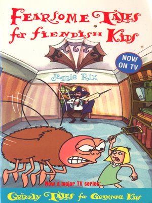 cover image of Fearsome Tales for Fiendish Kids